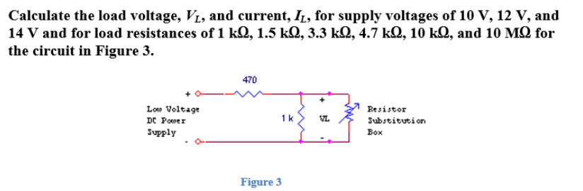 Solved Calculate the load voltage, VL, and current, IL, for | Chegg.com