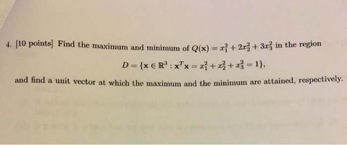 Solved Find The Maximum And Minimum Of Q X X X Chegg Com