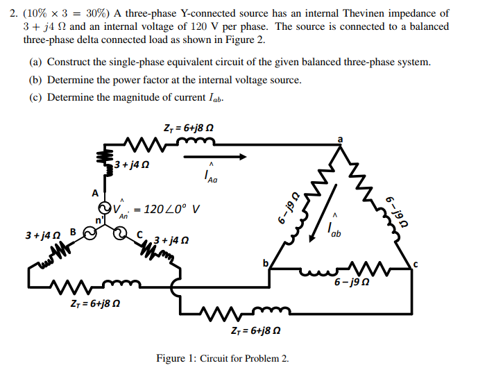 Solved 2 (10%× 3 = 30%) A three-phase Y connected source has | Chegg.com