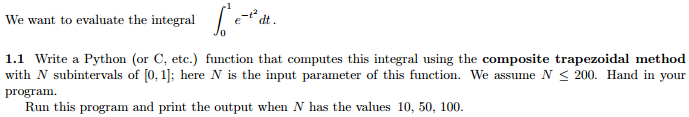 Solved We want to evaluate the integral integral^1_0 e^-t^2 | Chegg.com