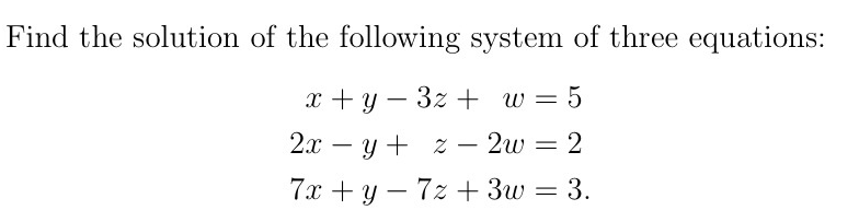 Solved Find the solution of the following system of three | Chegg.com