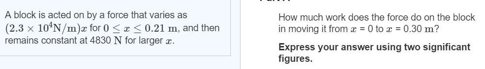 Solved A block is acted on by a force that varies as (2.3 | Chegg.com