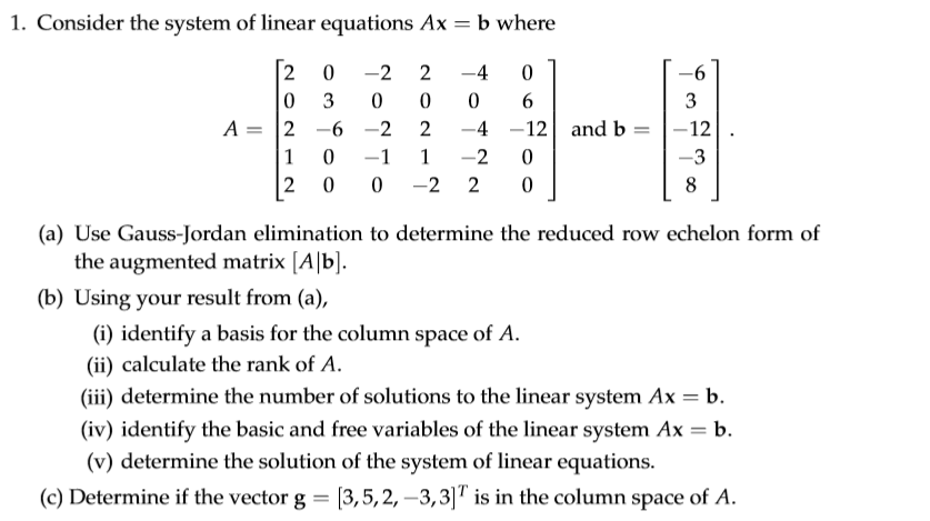 1. Consider The System Of Linear Equations Ax = B | Chegg.com