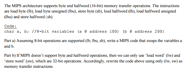 Solved The MIPS architecture supports byte and halfword | Chegg.com