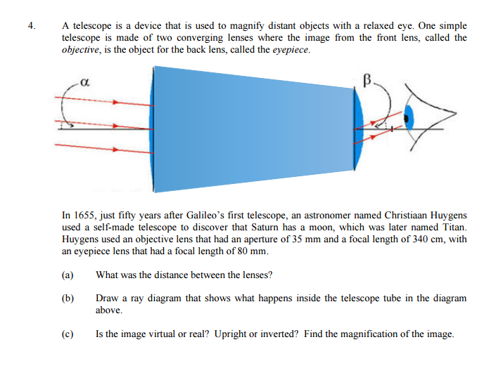 Solved 4. A telescope is a device that is used to magnify