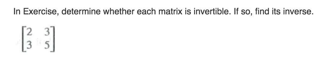 Solved In Exercise, determine whether each matrix is | Chegg.com