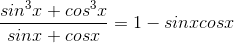 Solved Prove this identity : Sin^3x + cos^3x/sinx + cosx = | Chegg.com