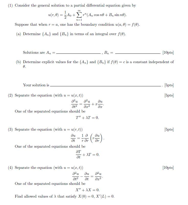 Solved (1) Consider The General Solution To A Partial 