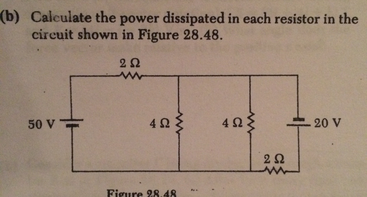 Solved (b) Calculate The Power Dissipated In Each Resistor | Chegg.com