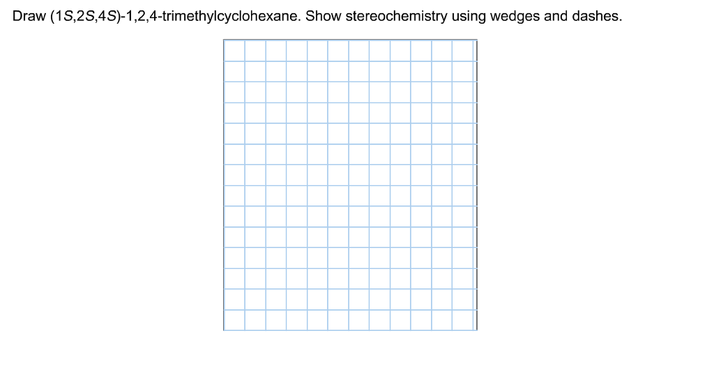 solved-draw-1s-2s-4s-1-2-4-trimethylcyclohexane-show-chegg