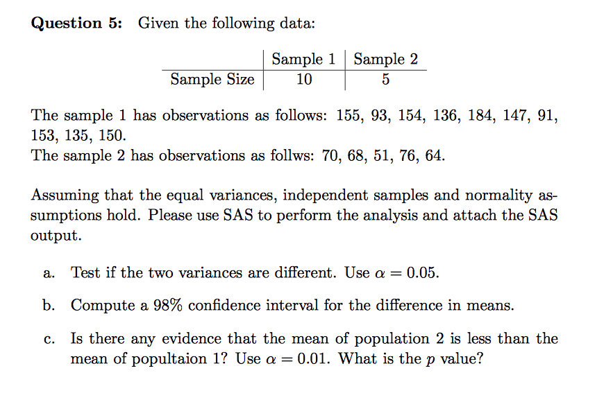 Solved Given The Following Data: The Sample 1 Has | Chegg.com