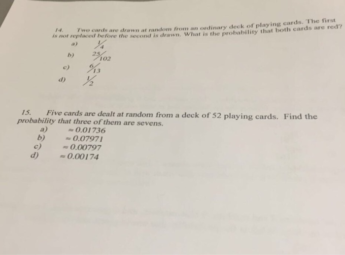 Solved Two cards are drawn at random from an ordinary deck