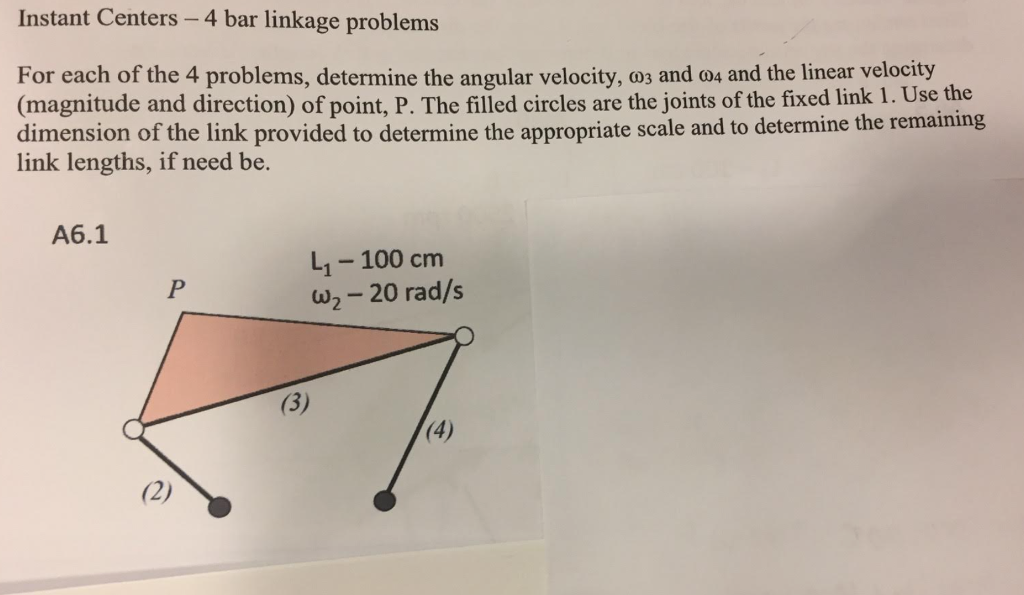 Instant Centers 4 bar linkage problems For each of