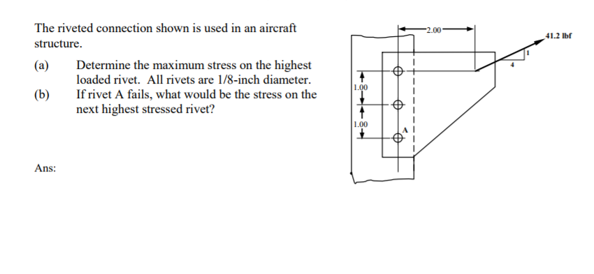 Solved The riveted connection shown is used in an aircraft | Chegg.com