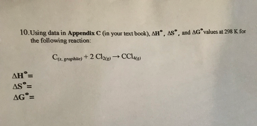 Solved 10.Using data in Appendix C (in your text book), AH”, | Chegg.com