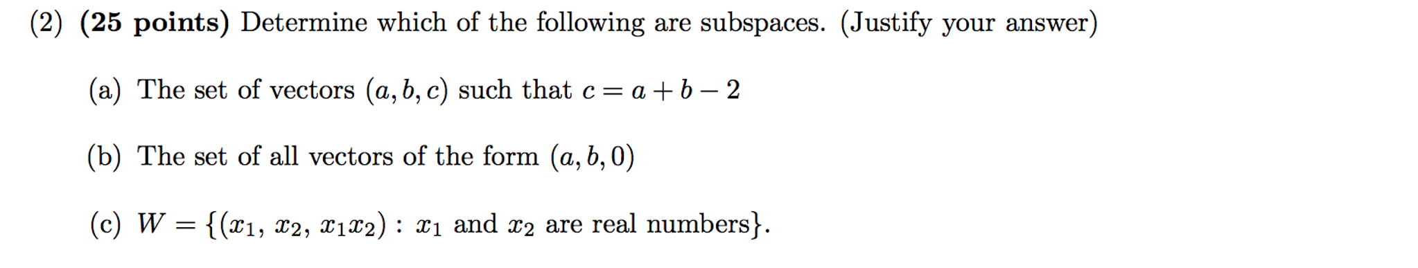 Solved Determine Which Of The Following Are Subspaces. | Chegg.com