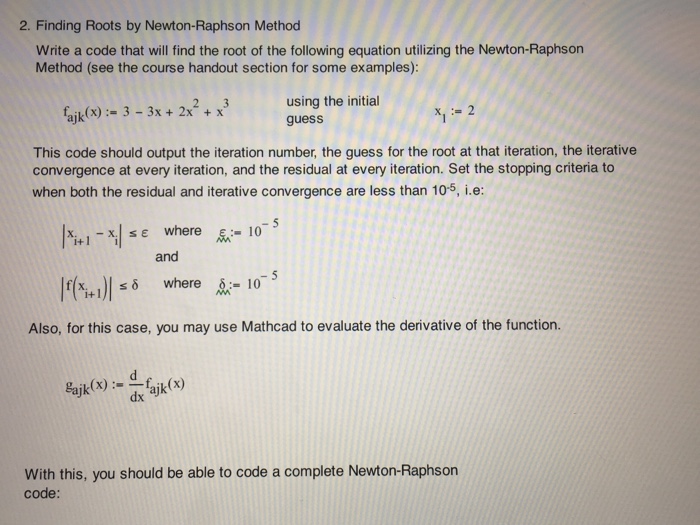 Solved Write a code that will find the root of the following | Chegg.com
