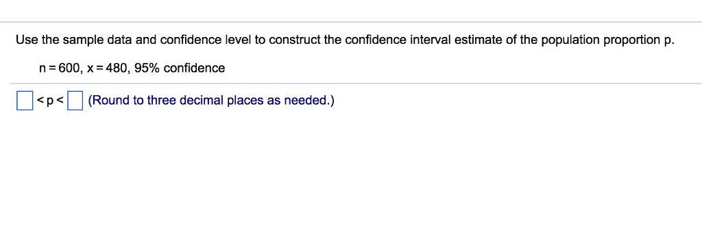Solved Use the sample data and confidence level to construct | Chegg.com