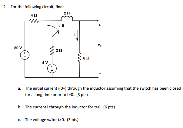 Solved 2. For the following circuit, find: a. The initial | Chegg.com