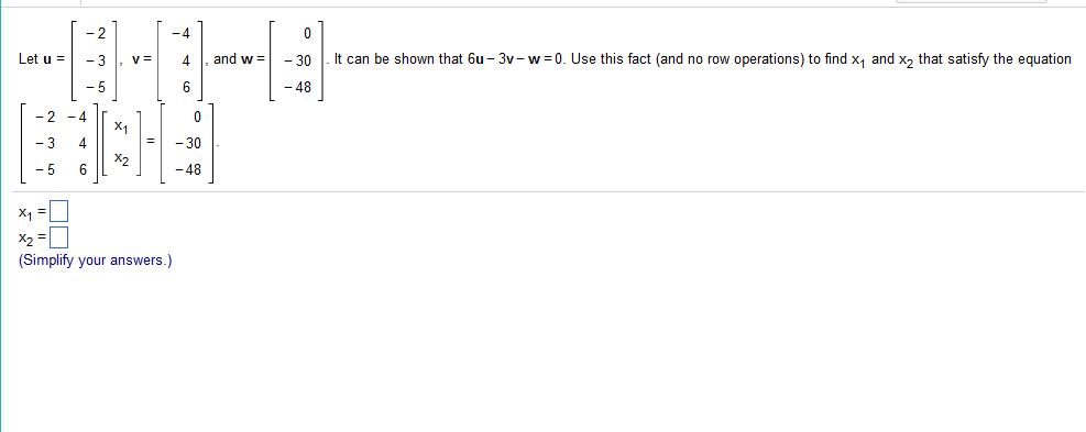 Solved Let u = [-2 -3 -5], v = [-4 4 6], and w = [0 -30 | Chegg.com