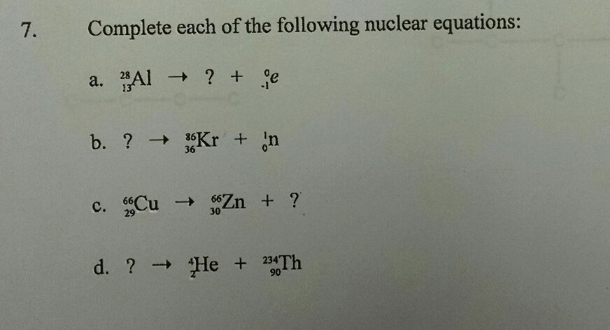 Solved Complete Each Of The Following Nuclear Equations: | Chegg.com