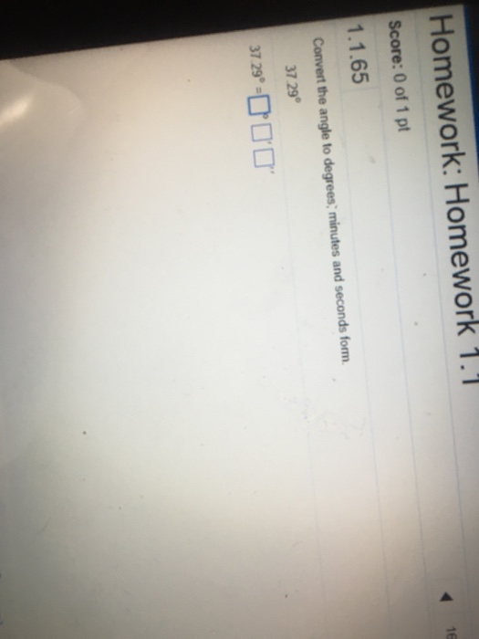 Solved Convert the angle to degrees; minutes and seconds