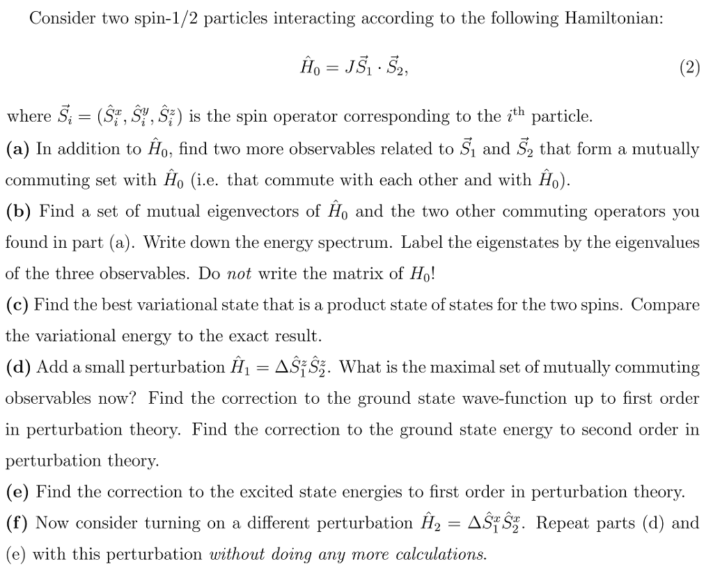 Consider Two Spin-1/2 Particles Interacting According | Chegg.com