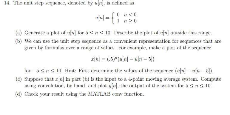 Solved The Unit Step Sequence Denoted By U N Is Defined Chegg Solved The Unit Step Sequence Denoted By U N Is Defined Chegg