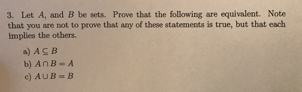 Solved Let A, And B Be Sets. Prove That The Following Are | Chegg.com