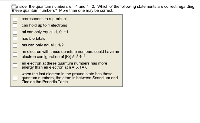 Solved: Consider The Quantum Number N=4 And L=2. Which Of | Chegg.com