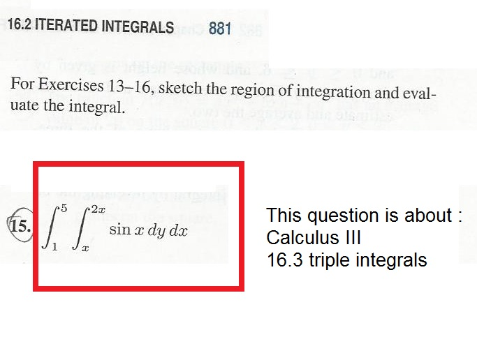 Solved 16.2 ITERATED INTEGRALS 881 For Exercises 13-16, | Chegg.com