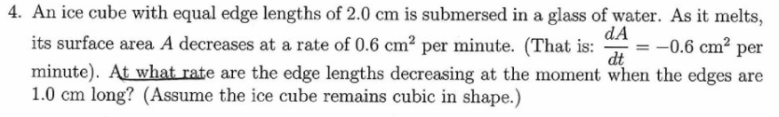 Solved 4. An ice cube with equal edge lengths of 2.0 cm is | Chegg.com