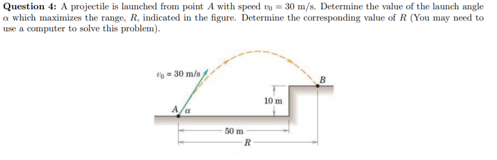 Solved Question 4: A projectile is launched from point A | Chegg.com