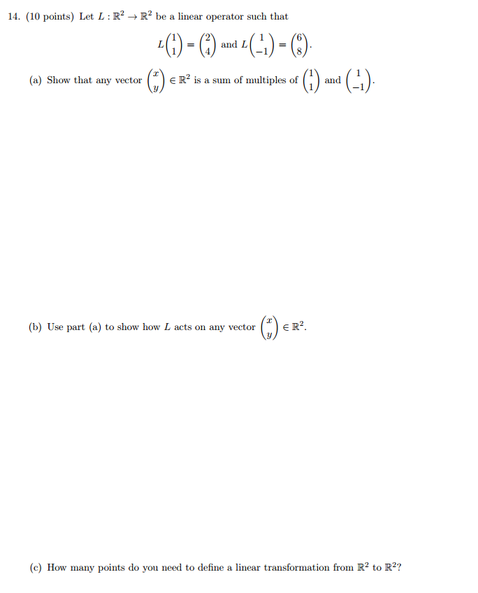 Solved 14. (10 points) Let L : R2 - > R2 be a linear | Chegg.com