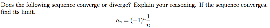 Solved Does the following sequence converge or diverge? | Chegg.com
