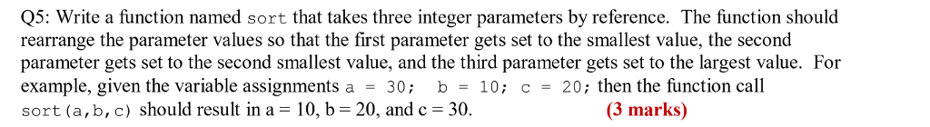 Solved Q5: Write a function named sort that takes three | Chegg.com