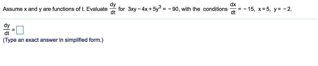 Solved dy dx Assume x and y are functions of t. Evaluate-for | Chegg.com