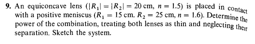Solved An equiconcave lens (|R1| = |R2| = 20cm, n = 1.5) is | Chegg.com