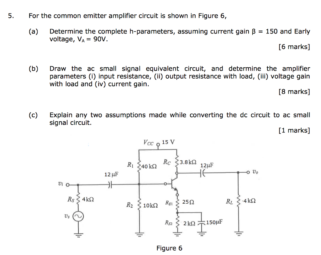 Solved For The Common Emitter Amplifier Circuit Is Shown In | Chegg.com