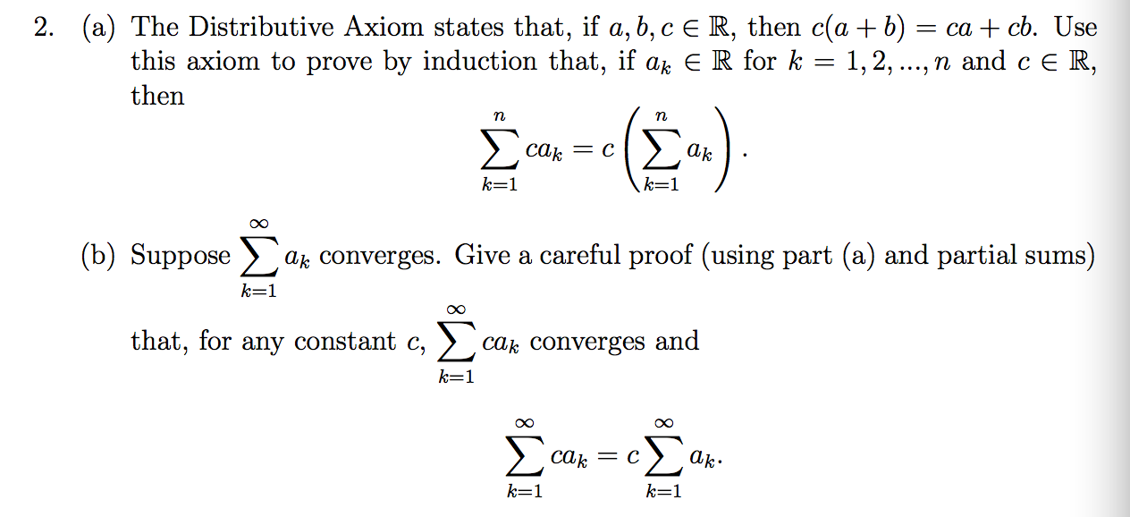 Solved The Distributive Axiom states that, if a,b, R, then | Chegg.com