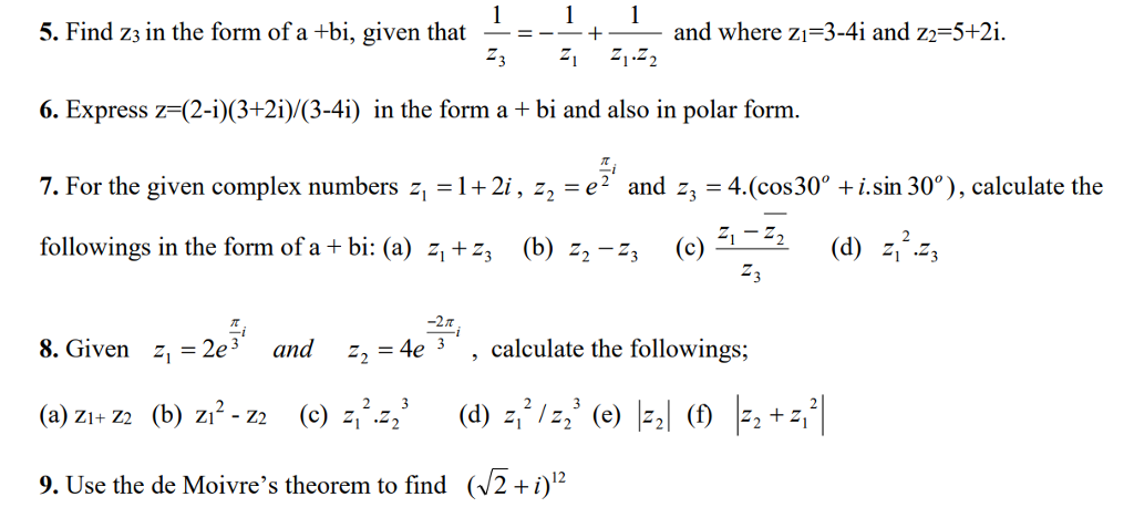 Solved 5. Find z3 in the form of a +bi, given that 6. | Chegg.com