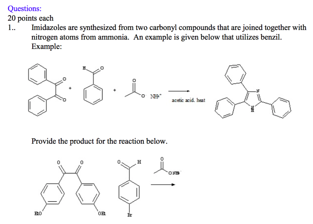 Solved Questions 20 Points Each 1 Imidazoles Are Synthesized