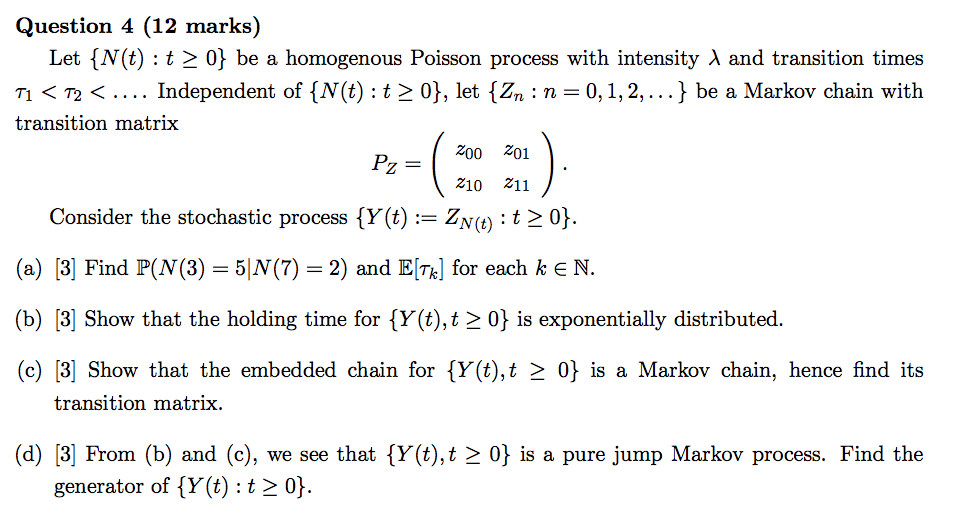 Question 4 (12 marks) Let {N(t) : 12 0} be a | Chegg.com