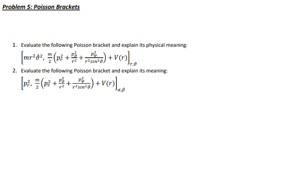 Solved Problem 5: Poisson Brackets 1. Evaluate The Following | Chegg.com