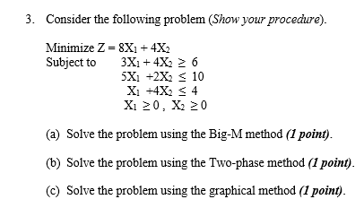 Solved Consider The Following Problem (Show Your Procedure). | Chegg.com