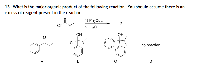 Solved 13. What is the major organic product of the | Chegg.com