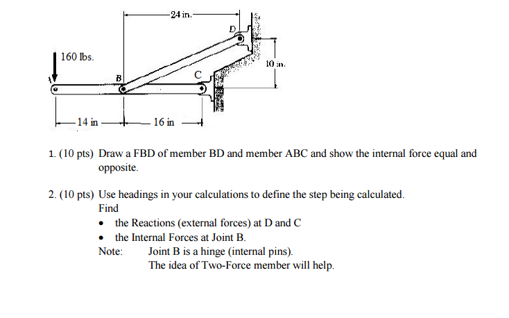 Solved 1. (10 Pts) Draw A FBD Of Member BD And Member ABC | Chegg.com