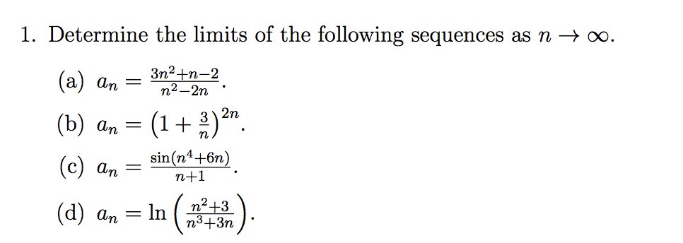 Solved Determine The Limits Of The Following Sequences As N | Chegg.com