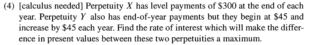 Solved (4) [calculus needed] Perpetuity X has level payments | Chegg.com