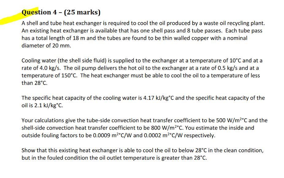 Solved A shell and tube heat exchanger is required to cool | Chegg.com